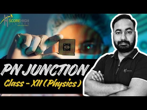 PN junction Class 12th Physics Semiconductors and Electronic devices CBSE board class 12