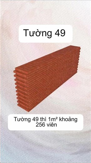 Cách tính gạch khi xây tường theo độ dày 6 12 18 24 37 49 62