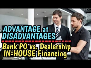 ADVANTAGE at DISADVANTAGES ng Bank PO vs. Dealership IN-HOUSE FINANCING | The CARLOAN Expert Advice