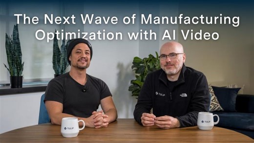 The Next Wave of Manufacturing Optimization with AI Video | Natan Linder
