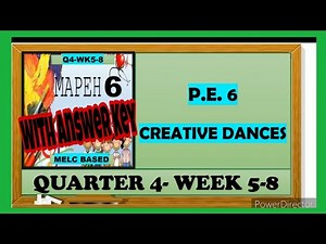 P.E.6 | CREATIVE DANCES | QUARTER 4 WEEK 5-8 | MAPEH 6