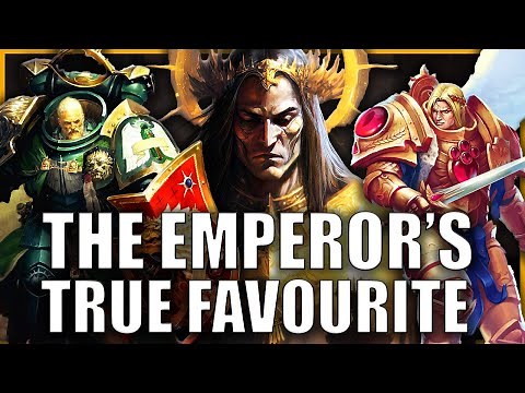 Which Primarch was the Emperor's ACTUAL Favourite? | Warhammer 40k Lore