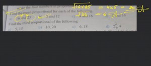 make the four numbers in proportion? Find the mean proportional... | Filo