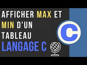 [Langage C] Afficher max et min d'un tableau 🇹🇳