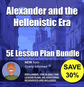 Alexander and the Hellenistic Era 5E Lesson Plan Bundle
