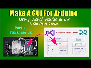 Arduino GUI Part 6 Finish Up