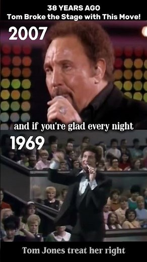 Tom Jones: Broke the stage in his move 1969vs2007 #nostalgia #dance #tomjones #tbt #60smusic