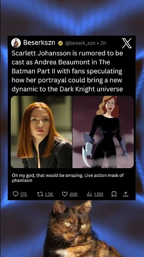 Scarlett Johansson is rumored to be cast as Andrea Beaumont in The Batman Part II with fans