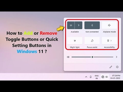 How to Add or Remove Toggle Buttons or Quick Setting Buttons in Windows 11 ?