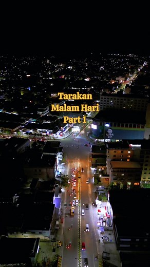 Vibes Tarakan Malam: Suasana Kota Tarakan Part 1