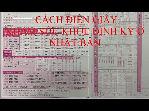 CÁCH ĐIỀN GIẤY KHÁM SỨC KHỎE | HƯỚNG DẪN GHI PHIẾU KHÁM SỨC KHỎE Ở NHẬT BẢN | AN NHẬT AN VLOGS