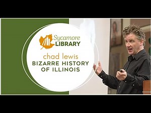 Sycamore Library @ Home_Bizarre History of Illinois