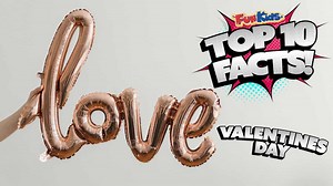 Top 10 Facts About Valentine's Day! - Fun Kids - the UK's children's radio station