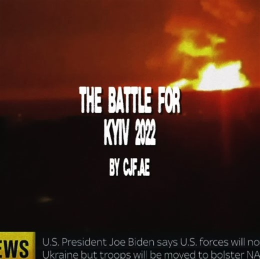 The Battle for Kyiv: Key Moments from the 2022 Conflict