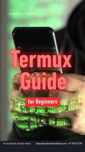Termux Guide for Beginners #termux #ethicalhacking #axximuminfosolutions