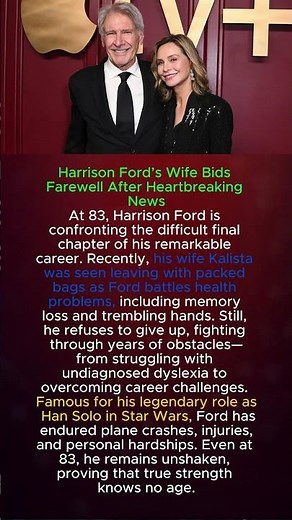 Harrison Ford’s Wife Bids Farewell After Heartbreaking News