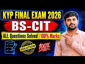 KYP BS-CIT Final Exam 2026 | All Questions Solved | 100% Marks Full Guide