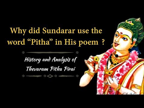 Thevaram - Pitha Pirai Soodi | History & Analysis with Periyapuranam references