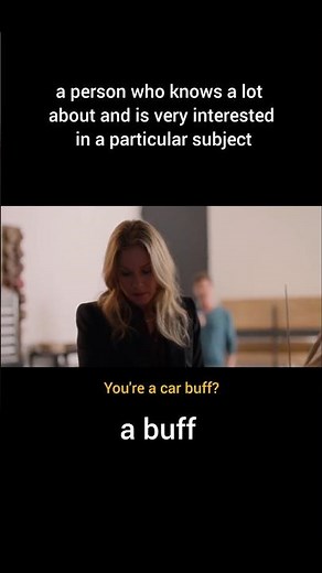 'A BUFF' meaning and examples