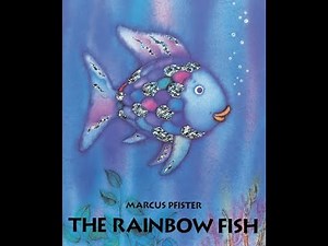 The Rainbow Fish by Marcus Pfister Read Aloud