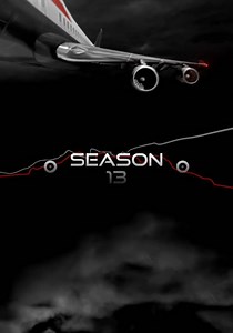Air Crash Investigation Season 13 - episodes streaming online