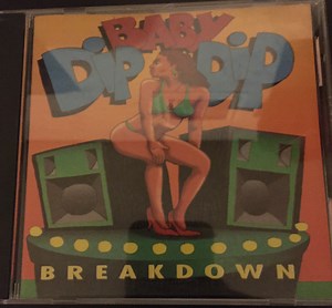 Breakdown - Dip Baby Dip