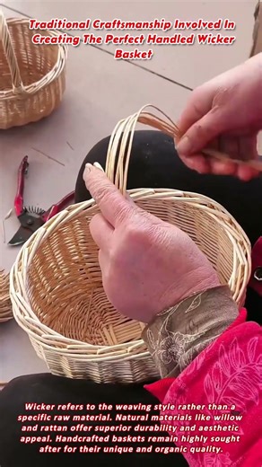 Traditional Craftsmanship Involved In Creating The Perfect Handled Wicker Basket