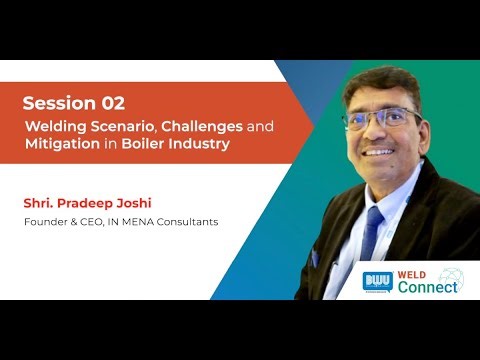 Unlocking Boiler Welding Excellence: Insights from Pradeep Joshi at BWU WeldConnect!