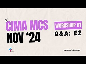 CIMA Management Case Study (MCS) November 2024 (Shinyglas) - Workshop 01: E2