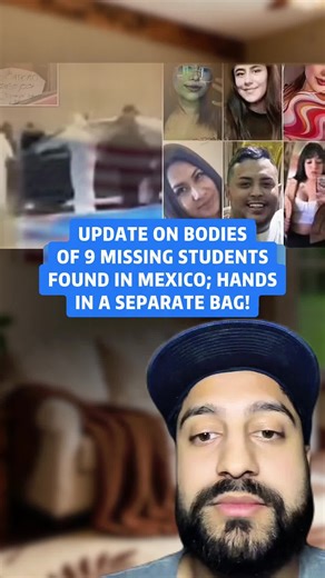 Update: Bodies of 9 missing students found in Mexico — latest investigation details released #truecrime #news #mexico #viral #fyp #foryou #breakingnews #greenscreenvideo #greenscreen #truecrimecommunity #tiktok #truecrimetok #pov #fypシ #ComfortSegredos #storytime #story