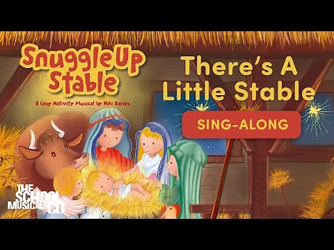 There's A Little Stable - Snuggle Up Stable Nativity - Sing Along