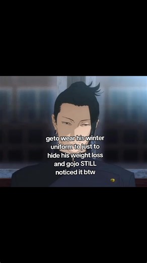 Gojo Satoru Notices Suguru Geto's Subtle Weight Loss