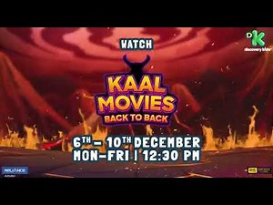 Kaal Movies Back to Back | 6th Dec - 10th Dec | Mon-Fri | 12:30 PM only on Discovery Kids