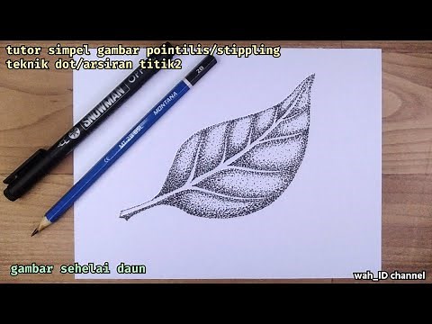 gambar sehelai daun | teknik pointilis | stippling | dotting | arsiran titik2 pakai drawing pen