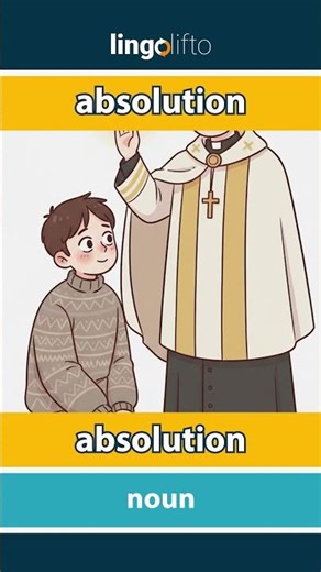 🇬🇧🇫🇷 absolution - absolution : learn English : apprenons l'anglais : vocabulary builder