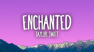 ENCHANTED Lyrics - TAYLOR SWIFT | eLyrics.net