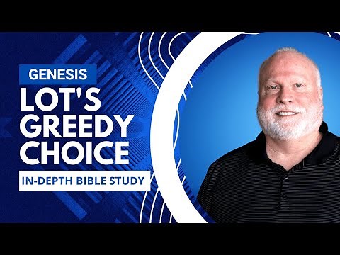 Lot's Greedy Choice | Book of Genesis Explained Bible Study 36 | Pastor Allen Nolan Sermon