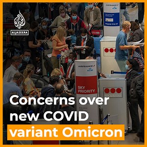 164K views · 2.2K reactions | As concerns mount over the newly identified COVID variant Omicron, gov'ts around the world are scrambling to contain a potential outbreak. : https://aje.io/uwmjsn | Al Jazeera English | Facebook