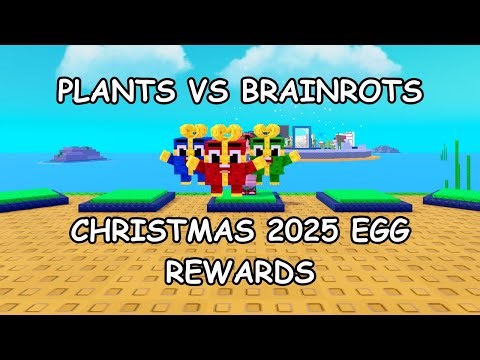 Christmas 2025 Egg Opening – What You Can Get in Plants vs Brainrots (Full Guide!)