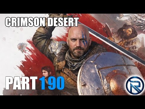 RaleMaximus Plays Crimson Desert - Part 190