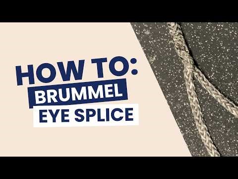 How To Tie A Brummel Eye Splice With Dyneema/Spectra