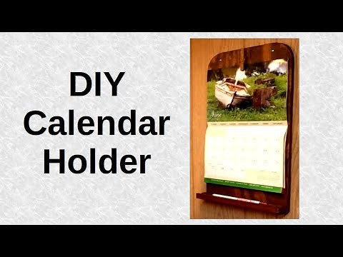 Homemade Calendar Holder: Personalize Your Space with a Touch of DIY
