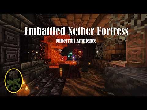Embattled Nether Fortress Ambience - Minecraft