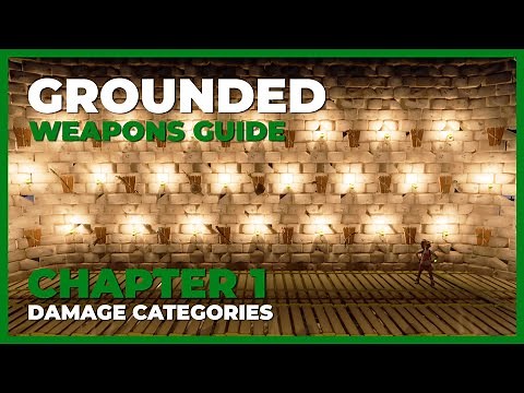 Grounded Weapons Guide - Chapter 1, All Reliable Information Available | Hot and Hazy Update 0.11