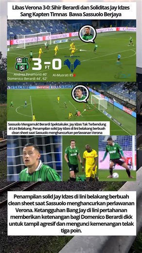Libas Verona 3-0: Sihir Berardi dan Soliditas Jay Idzes Bawa Sassuolo Berjaya #football #jayidzes #sasuolo #timnasindonesia #sepakbola