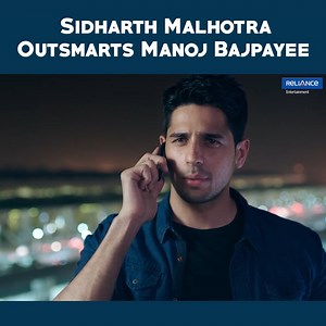 2.2M views · 56K reactions | Sidharth Malhotra Outsmarts Manoj Bajpayee | Reliance Entertainment | Facebook