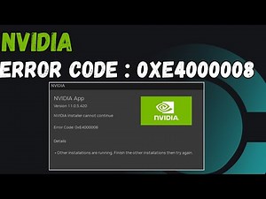NVIDIA Installer Cannot Continue – Error Code 0xE4000008 | Fix Windows 10/11