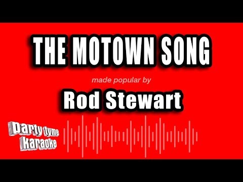 Rod Stewart - The Motown Song (Karaoke Version)