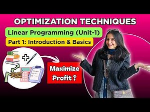Linear Programming Introduction| Optimization Techniques Unit-1| Basics Explained in Hindi