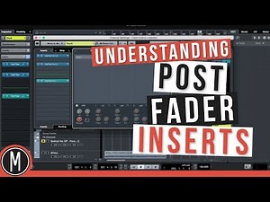 Understanding POST FADER INSERTS
